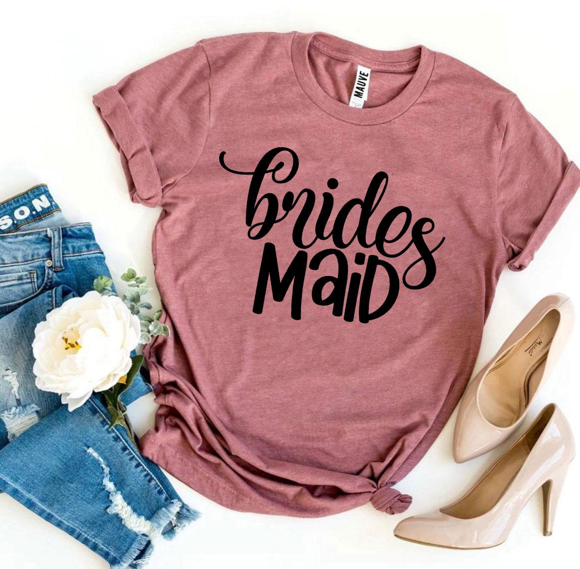Brides Maid T-shirt