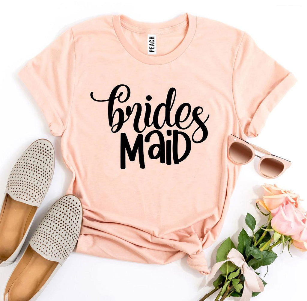 Brides Maid T-shirt